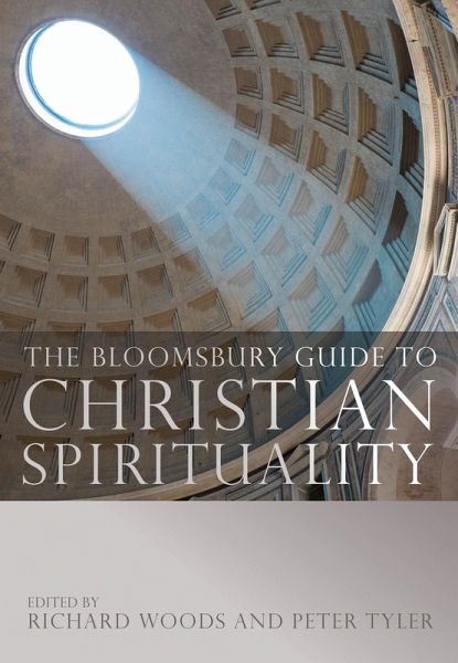 The Bloomsbury Guide to Christian Spirituality (eBook, PDF) The Bloomsbury Guide to Christian Spirituality (eBook, PDF)