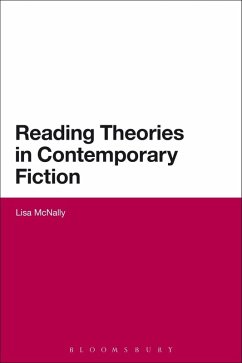 Reading Theories in Contemporary Fiction (eBook, PDF) - McNally, Lisa