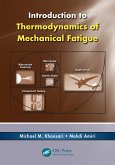Introduction to Thermodynamics of Mechanical Fatigue (eBook, PDF)