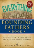 The Everything Founding Fathers Book (eBook, ePUB)