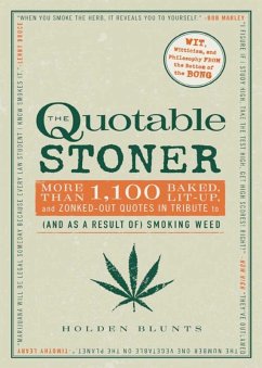 The Quotable Stoner (eBook, ePUB) - Blunts, Holden