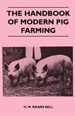 The Handbook of Modern Pig Farming (eBook, ePUB)