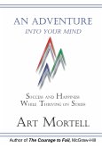 Adventure Into Your Mind (eBook, ePUB)