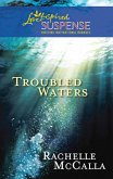 Troubled Waters (Mills & Boon Love Inspired) (eBook, ePUB)