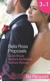 Bella Rosa Proposals: Star-Crossed Sweethearts (The Brides of Bella Rosa, Book 7) / Firefighter's Doorstep Baby (The Brides of Bella Rosa, Book 8) / The Bridesmaid's Baby (Baby Steps to Marriage..., Book 2) (Mills & Boon By Request) (eBook, ePUB)