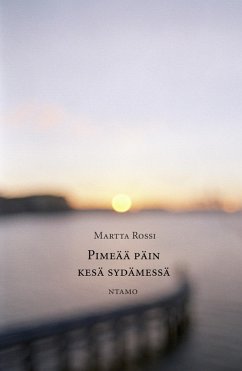 Pimeää päin kesä sydämessä