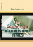 Anointing of a Thousand Times (eBook, ePUB)