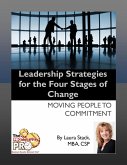 Leadership Strategies for the Four Stages of Change (eBook, ePUB)