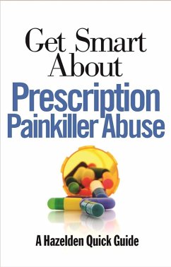Cover Get Smart About Prescription Painkiller Abuse (eBook, ePUB)