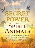 The Secret Power of Spirit Animals (eBook, ePUB)