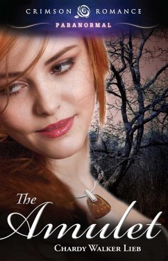 The Amulet (eBook, ePUB) - Walker Lieb, Chardy