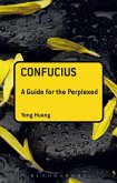 Confucius: A Guide for the Perplexed (eBook, PDF)