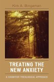 Treating the New Anxiety (eBook, ePUB) Treating the New Anxiety (eBook, ePUB)