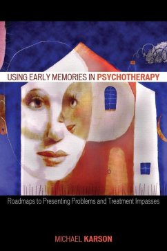 Using Early Memories in Psychotherapy (eBook, ePUB) - Karson, Michael