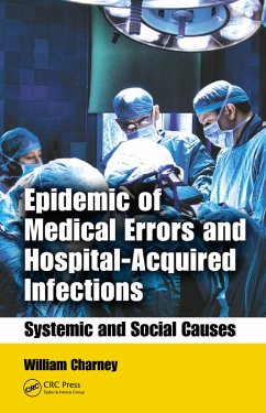 Epidemic of Medical Errors and Hospital-Acquired Infections (eBook, PDF) - Charney, William