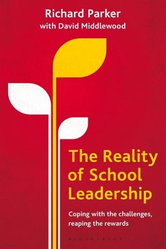 The Reality of School Leadership (eBook, PDF) - Parker, Richard