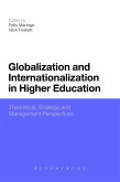 Globalization and Internationalization in Higher Education (eBook, PDF) Globalization and Internationalization in Higher Education (eBook, PDF)