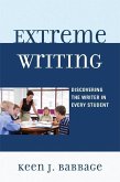 Extreme Writing (eBook, ePUB) Extreme Writing (eBook, ePUB)