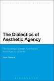 The Dialectics of Aesthetic Agency (eBook, PDF)