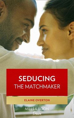 Seducing The Matchmaker (eBook, ePUB) - Overton, Elaine