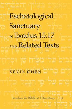 Cover Eschatological Sanctuary in Exodus 15:17 and Related Texts (eBook, PDF)