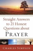 Straight Answers to 21 Honest Questions about Prayer (eBook, ePUB)