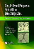 Starch-Based Polymeric Materials and Nanocomposites (eBook, PDF)