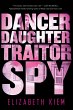 Dancer, Daughter, Traitor, Spy (eBook,... - Bild 1