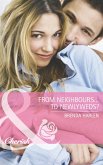 From Neighbors...to Newlyweds? (eBook, ePUB)