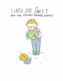 Little Joe Sweet And The Vintage Record Player (eBook, ePUB)