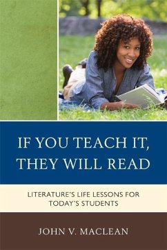 If You Teach It, They Will Read (eBook, ePUB) - Maclean, John V.
