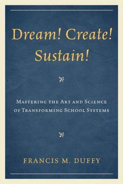Dream! Create! Sustain! (eBook, ePUB)