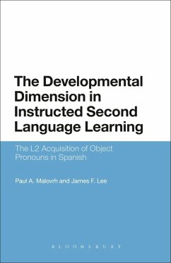 The Developmental Dimension in Instructed Second Language Learning (eBook, PDF) - Malovrh, Paul; Lee, James F.