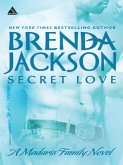 Secret Love (Madaris Family Saga, Book 6) (eBook, ePUB)