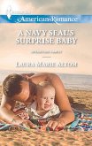 A Navy Seal's Surprise Baby (Mills & Boon American Romance) (Operation: Family, Book 4) (eBook, ePUB)