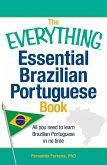 The Everything Essential Brazilian Portuguese Book (eBook, ePUB)