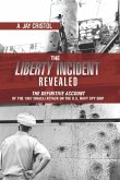 The Liberty Incident Revealed (eBook, ePUB)