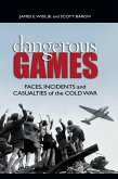 Dangerous Games (eBook, ePUB)