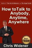 How to Talk to Anybody, Anytime, Anywhere (eBook, ePUB) How to Talk to Anybody, Anytime, Anywhere (eBook, ePUB)