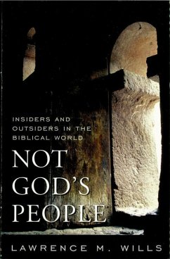 Not God's People (eBook, ePUB) - Wills, Lawrence M. Not God's People (eBook, ePUB) - Wills, Lawrence M.