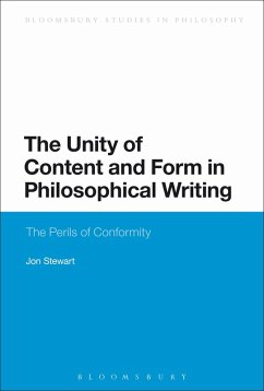 The Unity of Content and Form in Philosophical Writing (eBook, ePUB) - Stewart, Jon