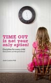 Time-Out is Not Your Only Option (eBook, ePUB)