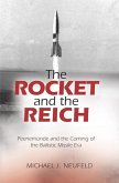 The Rocket and the Reich (eBook, ePUB) The Rocket and the Reich (eBook, ePUB)