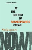 At the Bottom of Shakespeare's Ocean (eBook, PDF)