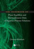 CRC Handbook of Phase Equilibria and Thermodynamic Data of Aqueous Polymer Solutions (eBook, PDF)