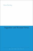 Augustine and Roman Virtue (eBook, ePUB)