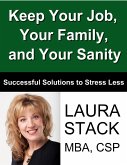 Keep Your Job, Your Family, and Your Sanity (eBook, ePUB)