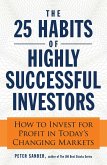 The 25 Habits of Highly Successful Investors (eBook, ePUB)