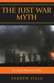 The Just War Myth (eBook, ePUB)