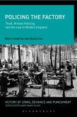 Policing the Factory (eBook, PDF) Policing the Factory (eBook, PDF)